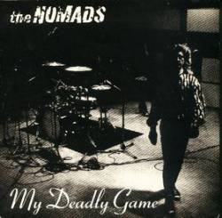 The Nomads : My Deadly Game